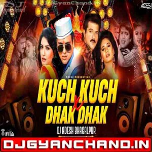 Kuch Kuch X Dhak Dhak Krne Laga Bollywood Retro Vibe Dance Mashup 2025 - Dj Aadesh Bhagalpur